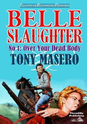 [Belle Slaughter 01] • Over Your Dead Body